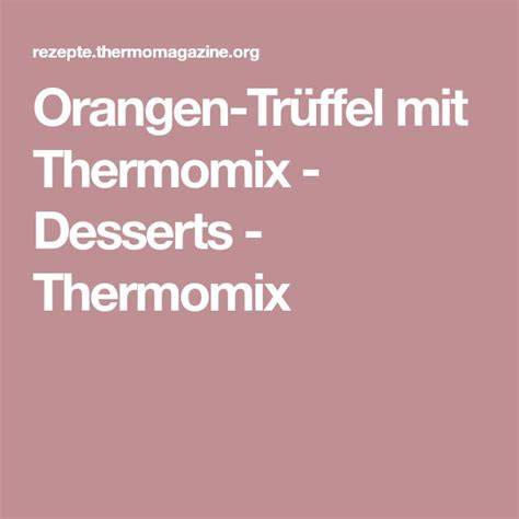 Auswahl an Zutaten für Orangen-Trüffel