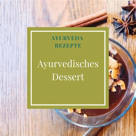 Ayurvedisches Menü mit Dessert