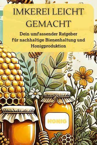 Bienenhaltung und nachhaltige Honigproduktion