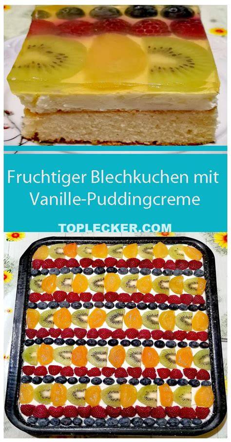Blechkuchen mit Puddingcreme und verschiedenen frischen Früchten