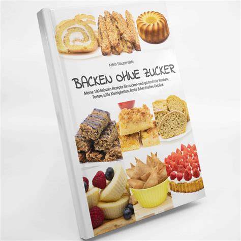 Buchcover Backen ohne Zucker mit vielen Rezepten