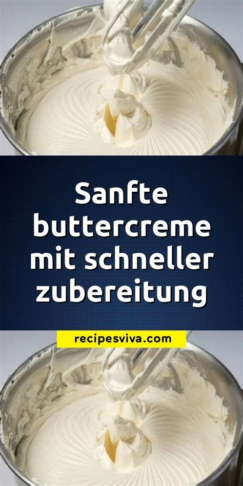 Buttercreme - Zubereitung und Anwendung in Torten