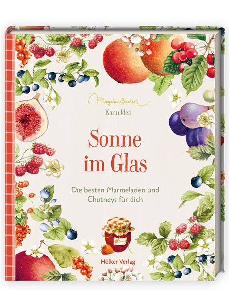 Chutneys und besondere Fruchtkombinationen im Glas