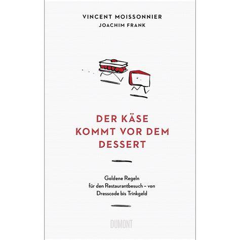 Cover des Buches „Der Käse kommt vor dem Dessert“