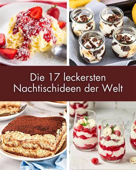 Dessert-Auswahl: schnelle Nachtischideen