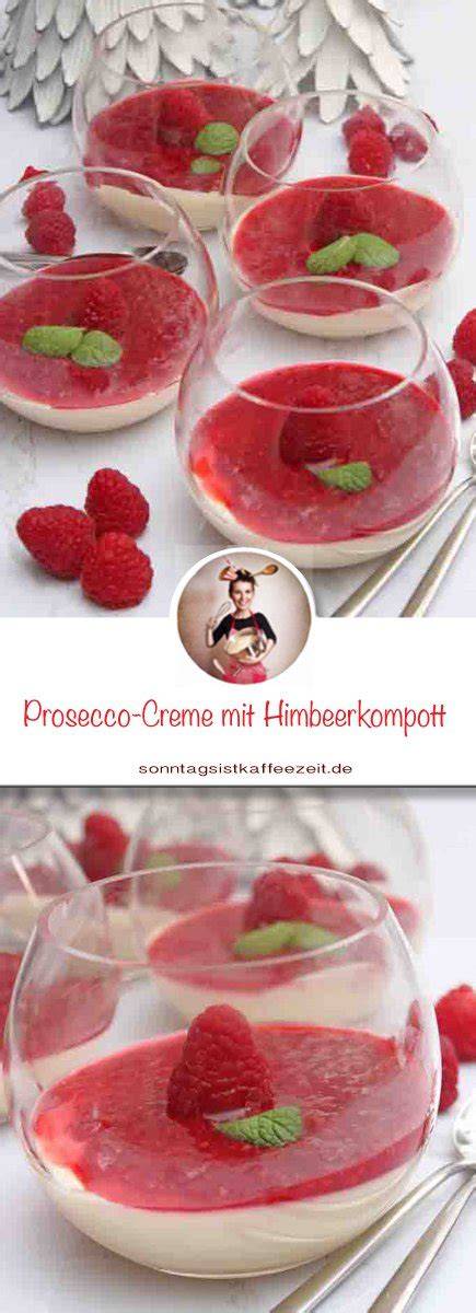 Dessert-Schichten: Prosecco-Creme, Himbeerkompott, Dekor