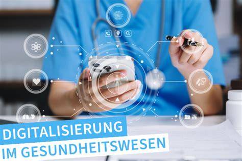 Digitalisierung im Gesundheitswesen