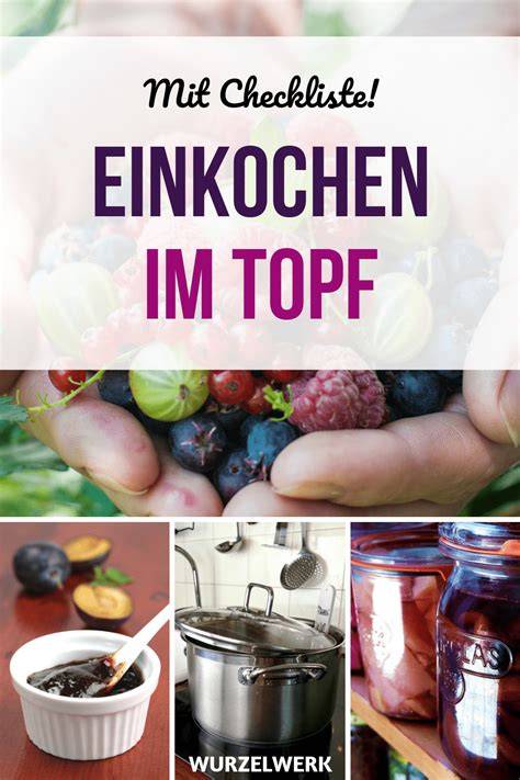 Einkochen Schritt für Schritt Marmelade