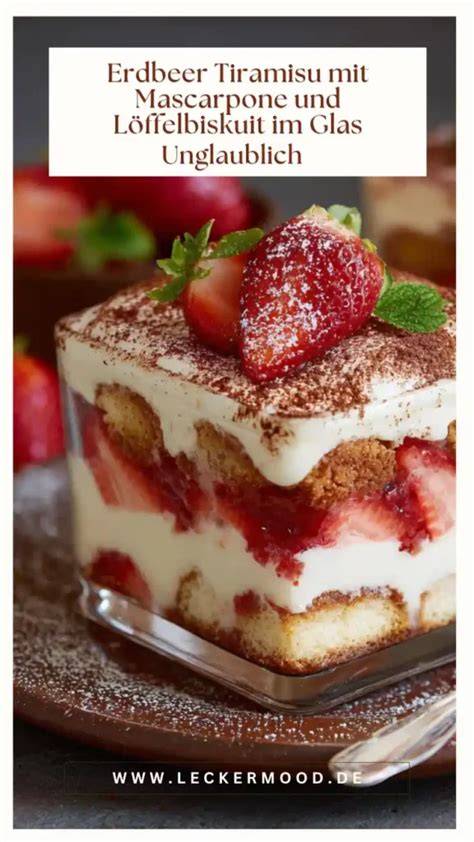 Erdbeeramisu im Glas mit Löffelbiskuit, Schichten und Garnitur