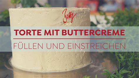 Ganache und Buttercreme für Tortenfüllung