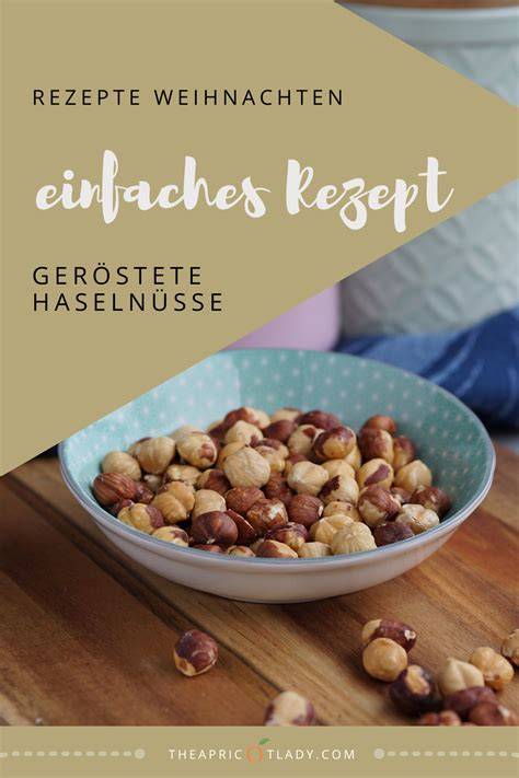 Geröstete Haselnüsse und Haselnusskrokant