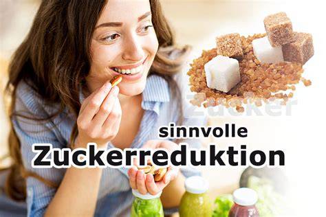 Gesunde Ernährungsgewohnheiten und Zuckerreduktion