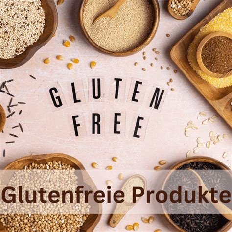 Glutenfreie und laktosehaltige Produkte