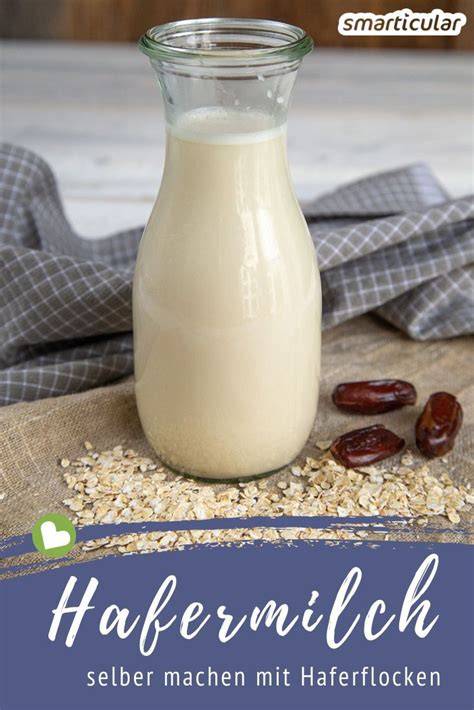Hafermilch selber herstellen - Schritt-für-Schritt-Anleitung