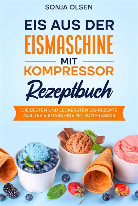 Handbuch und Rezepte der Eismaschine