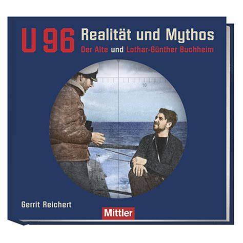 Historischer Bezug: U96, Buchheim und der Weg zur Verfilmung