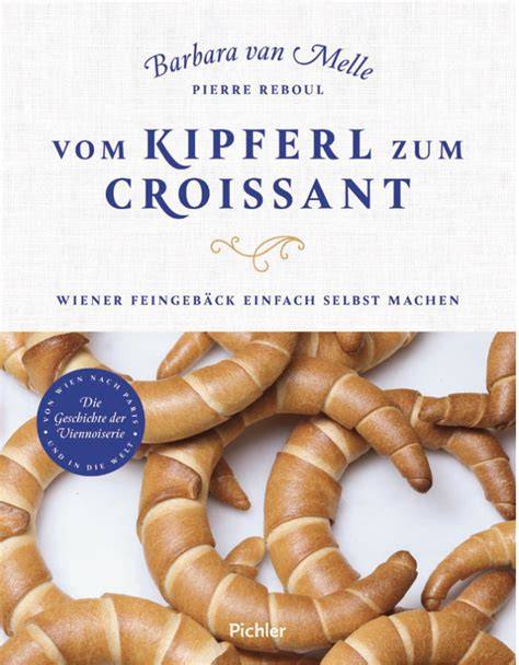 Historischer Ursprung des Croissants und Verbindung zum Kipferl