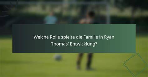 Individuelle Entwicklung und Einfluss familiärer Werte