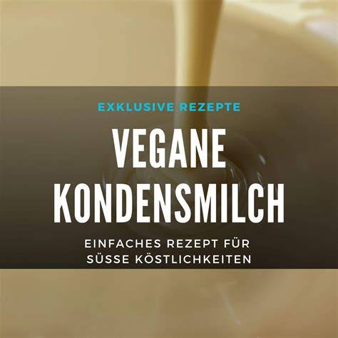 Infografik: Grundzutaten für vegane, zuckerfreie Kondensmilch
