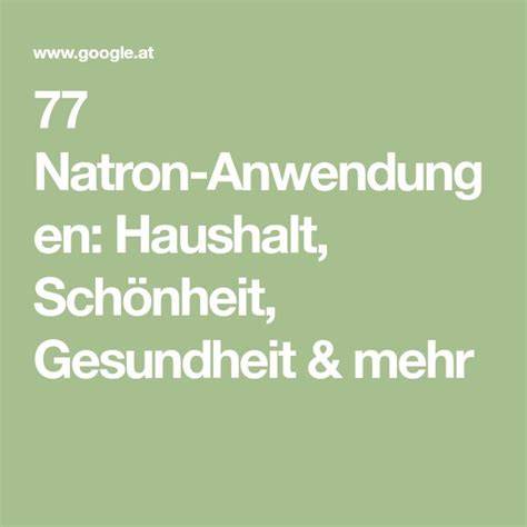Infografik: Natron in Haushalt, Gesundheit und Garten