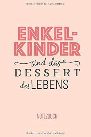 Infografik: Warum Enkelkinder das Dessert des Lebens sind