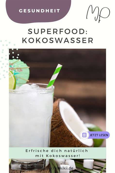 Kokoswasser: Natürlich, gesund und vielseitig - Gläser mit Kokoswasser und Zutaten