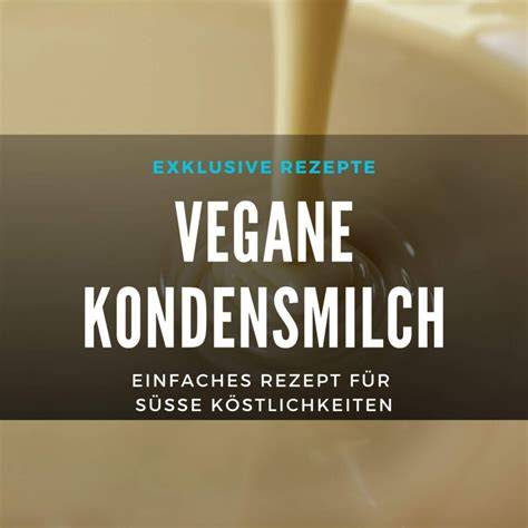 Kondensmilch als Hauptzutat für süße Kuchen und Desserts