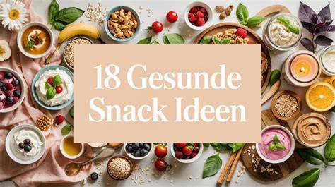 Kreative Snack-Ideen für einen zuckerarmen Alltag