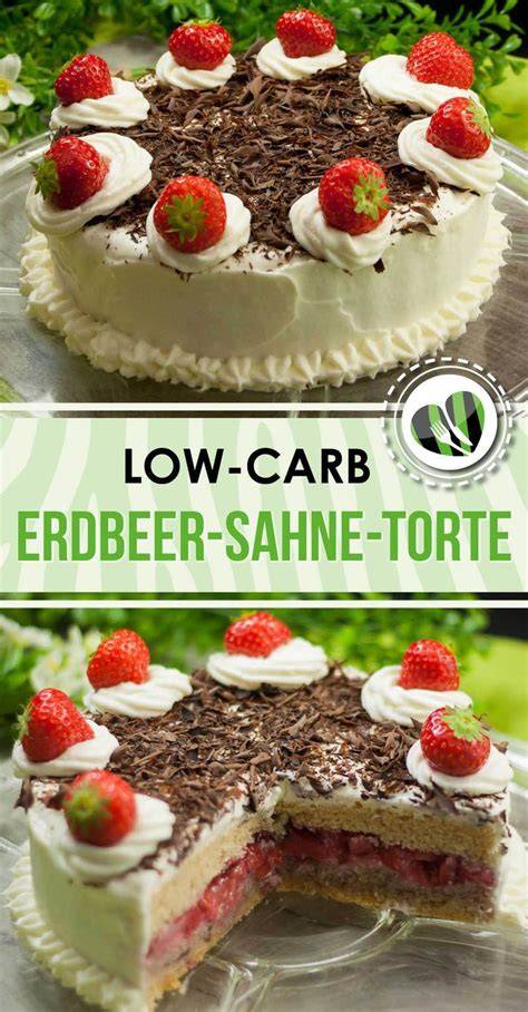 Low Carb Erdbeer-Sahne-Torte ohne Zucker als perfekte Frühlings- und Sommertorte