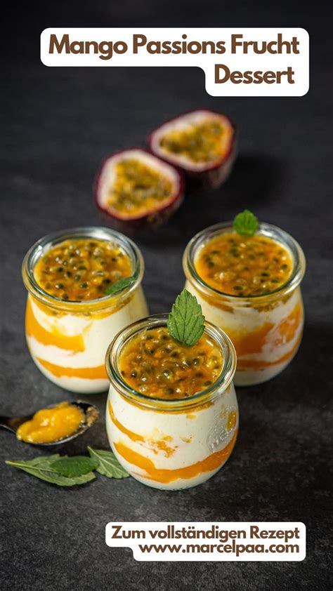 Mango, Passionsfrucht und Vanilleschote als Zutaten