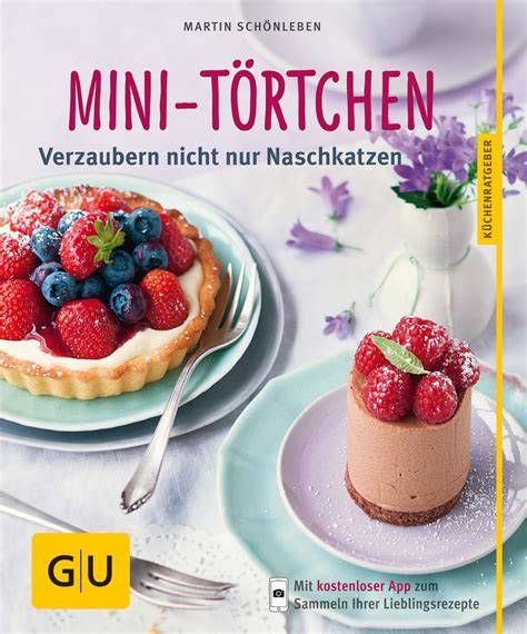 Martin Schönleben Backbuch Cover und Beispielseiten mit Törtchen