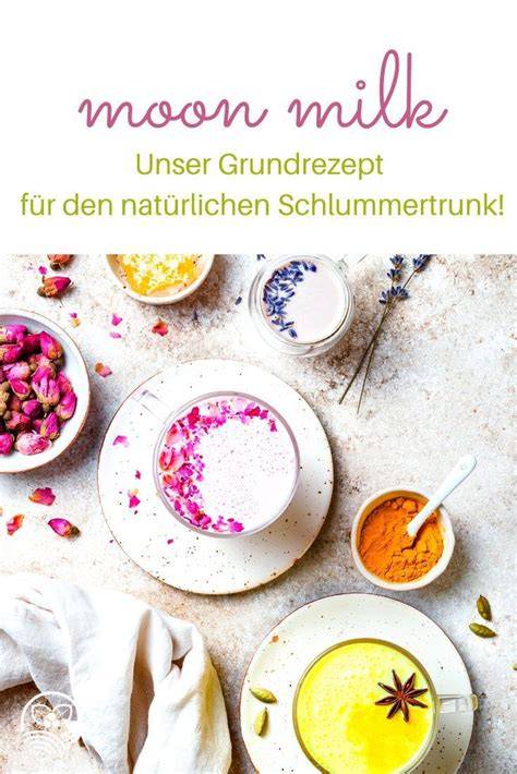 Moon Milk und Goldene Milch - kreative Varianten