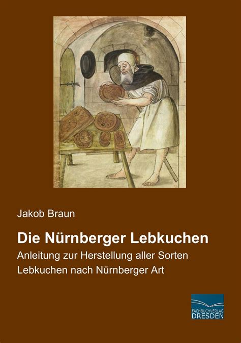 Nürnberger Lebkuchen Herstellung