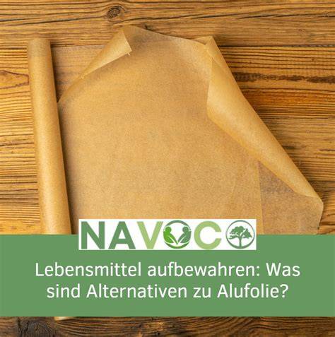 Nachhaltige Alternativen zu Alufolie beim Backen