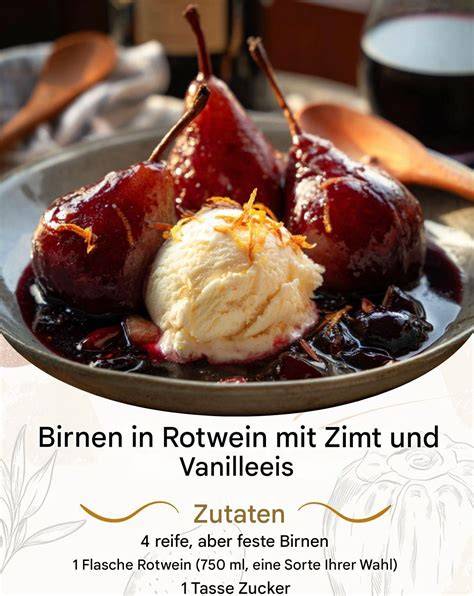Pochierte Birnen in Rotwein mit Gewürzen und Zitrone