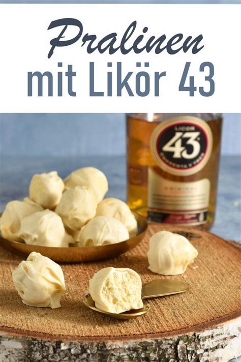 Pralinen mit Alkohol, Likör 43 und Gin Tonic