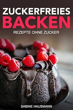 Rezeptbuch Cover für zuckerfreies Backen