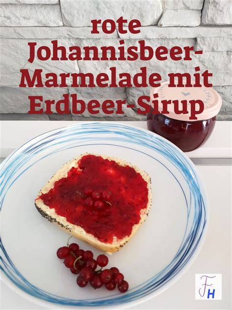 Schritt-für-Schritt-Anleitung: Johannisbeer Sekt Marmelade einkochen