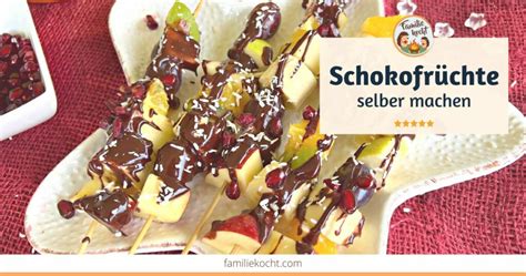 Schritt-für-Schritt-Anleitung: Schokofrüchte selbst machen