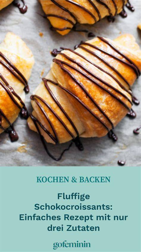 Schritt-für-Schritt-Anleitung Schokocroissants aus Blätterteig: Formen, Füllen, Backen