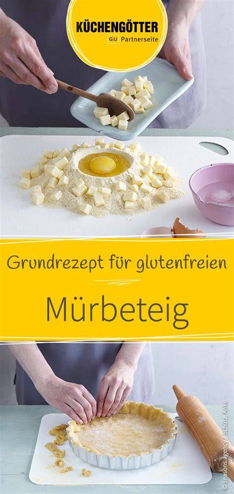 Schritt-für-Schritt-Anleitung für glutenfreien Mürbeteig