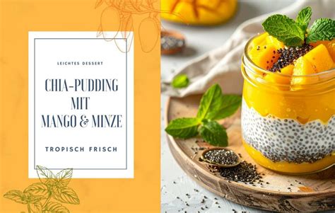 Serviervorschläge: Mango Pudding im Glas mit Minze und Beeren, Sesambällchen auf Bambusplatte
