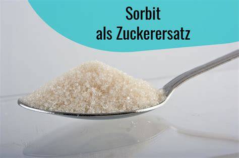 Sorbit als Lebensmittelzusatzstoff