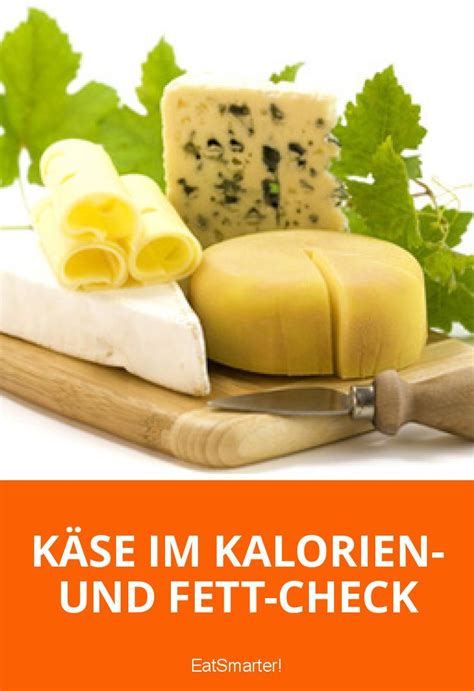Tabelle: Kalorien und Fettgehalt ausgewählter Käsesorten