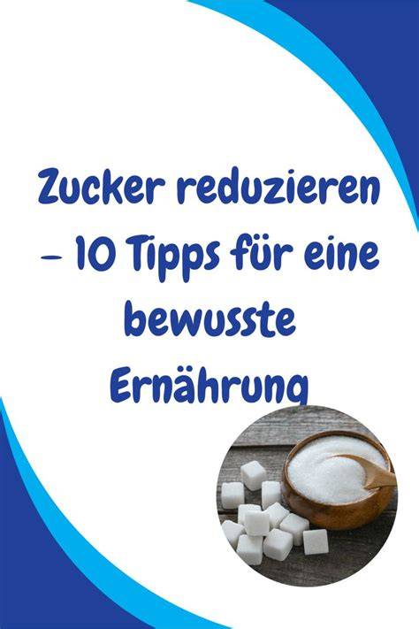Tipps für zuckerarme Ernährung