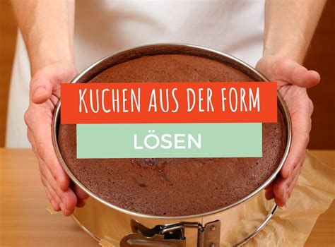 Tipps zum einfachen Lösen der Torte aus der Form