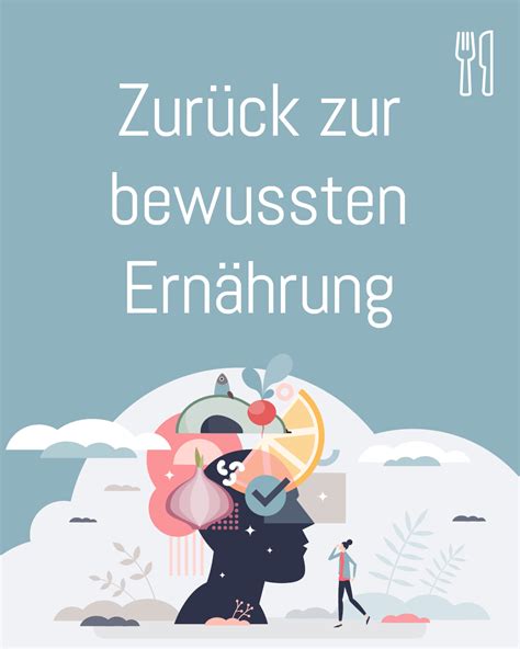 Tipps zur bewussten Ernährung und Lebensmittelauswahl
