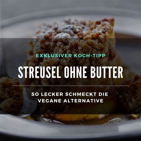 Verschiedene Alternativen für Streusel ohne Butter