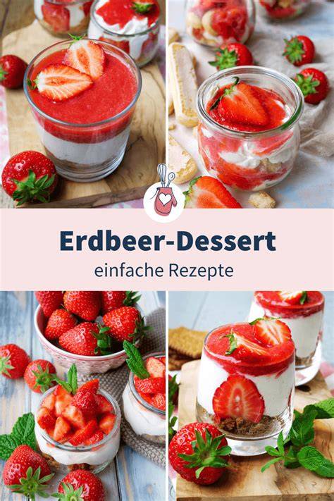 Verschiedene Erdbeer-Desserts