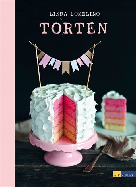 Verschiedene Torten aus Linda Lomelinos Buch